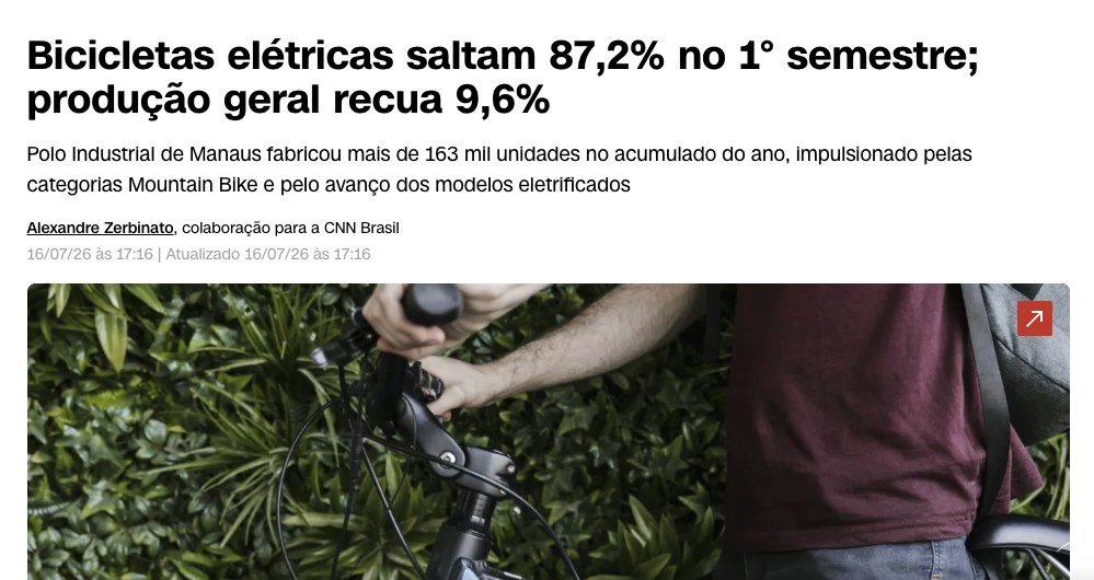 Matéria publicada por CNN Brasil: Bicicletas elétricas saltam 87,2% no 1º semestre; produção geral recua 9,6%